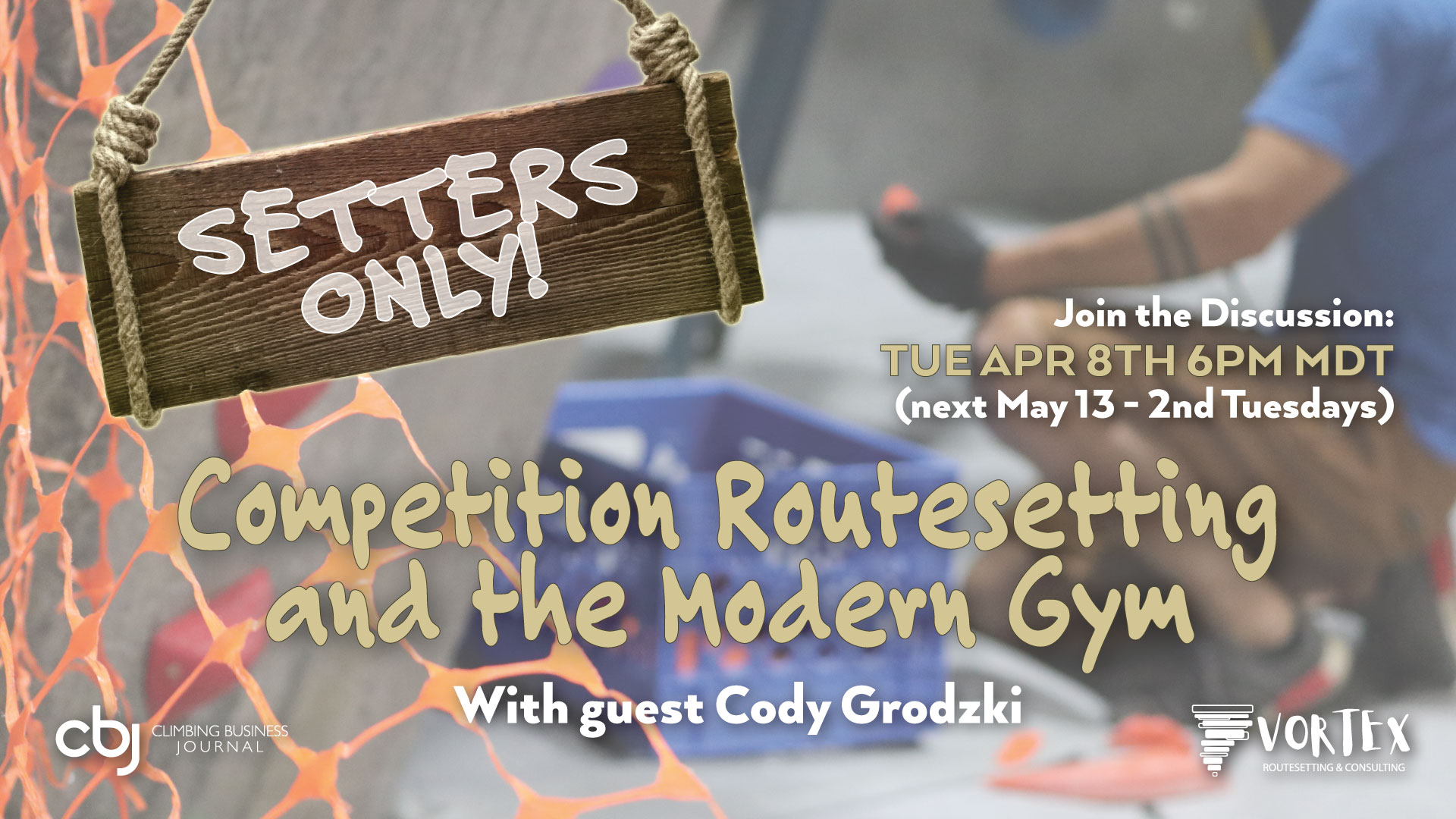 Competition Routesetting and the Modern Gym (online discussion ft. Cody Grodzki)