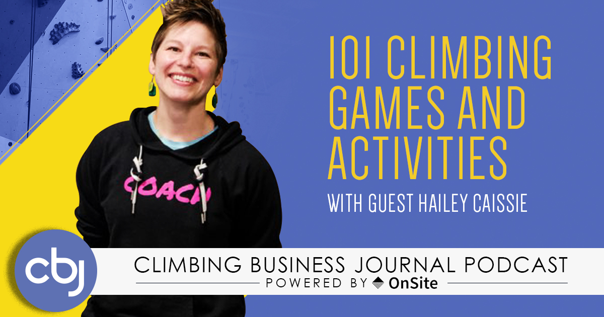 101 Climbing Games and Activities – CBJ Podcast with Hailey Caissie