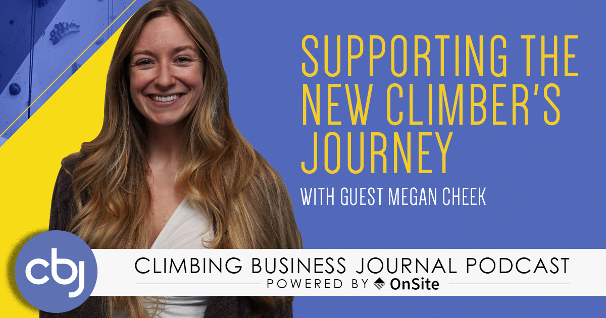Supporting the New Climber’s Journey – CBJ Podcast with Megan Cheek