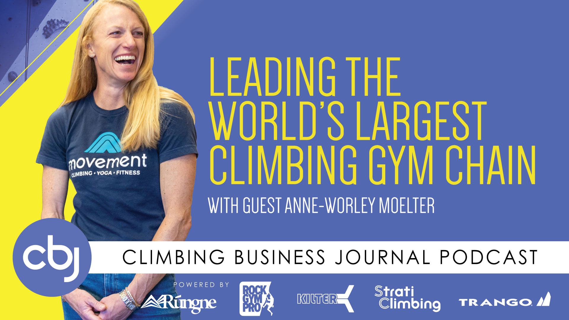 Leading the World’s Largest Climbing Gym Chain – CBJ Podcast with Anne-Worley Moelter
