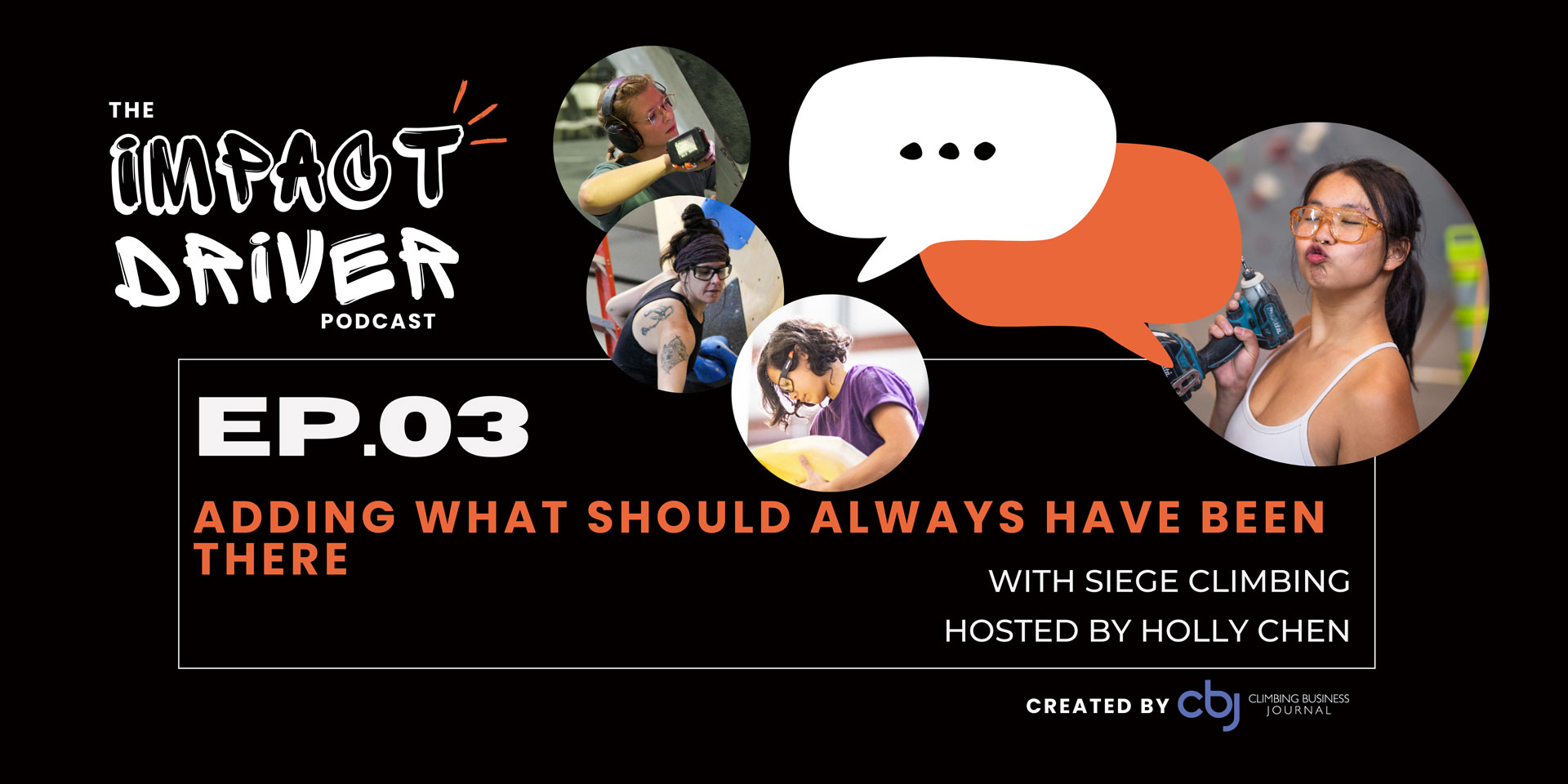 Adding What Should Always Have Been There – CBJ Podcast with Siege Climbing
